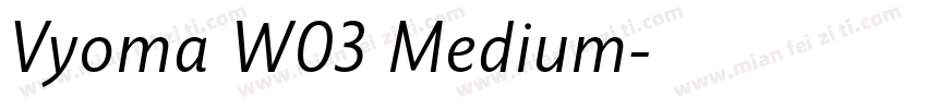 Vyoma W03 Medium字体转换